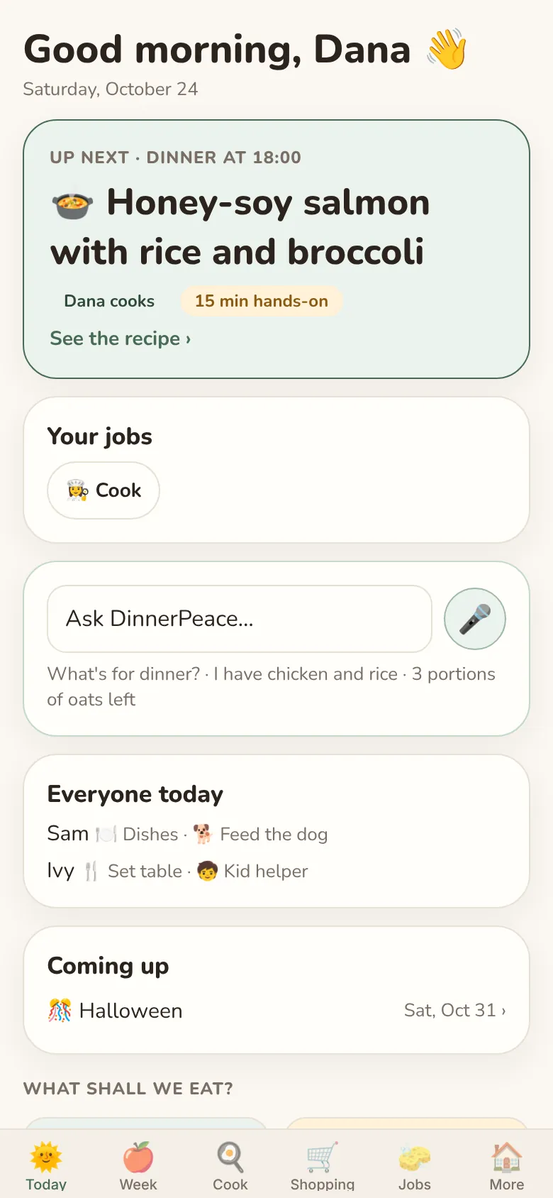 The Today screen: tonight's dinner, your jobs, and a box to ask DinnerPeace what to cook